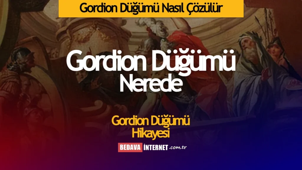 Gordion Düğümü Nasıl Çözülür