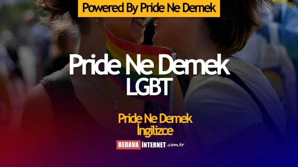 Powered by pride ne demek