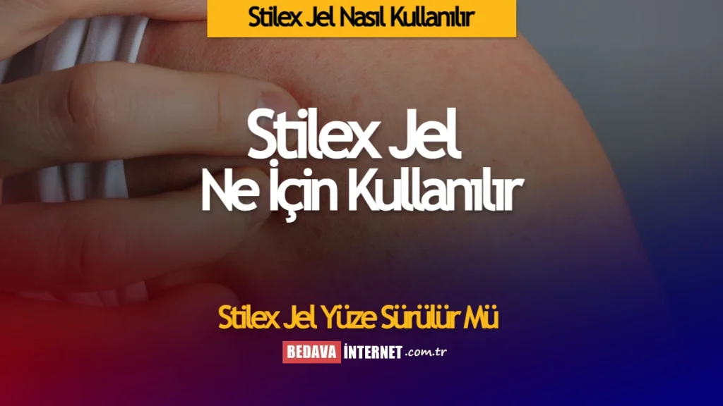 Stilex jel nasıl kullanılır
