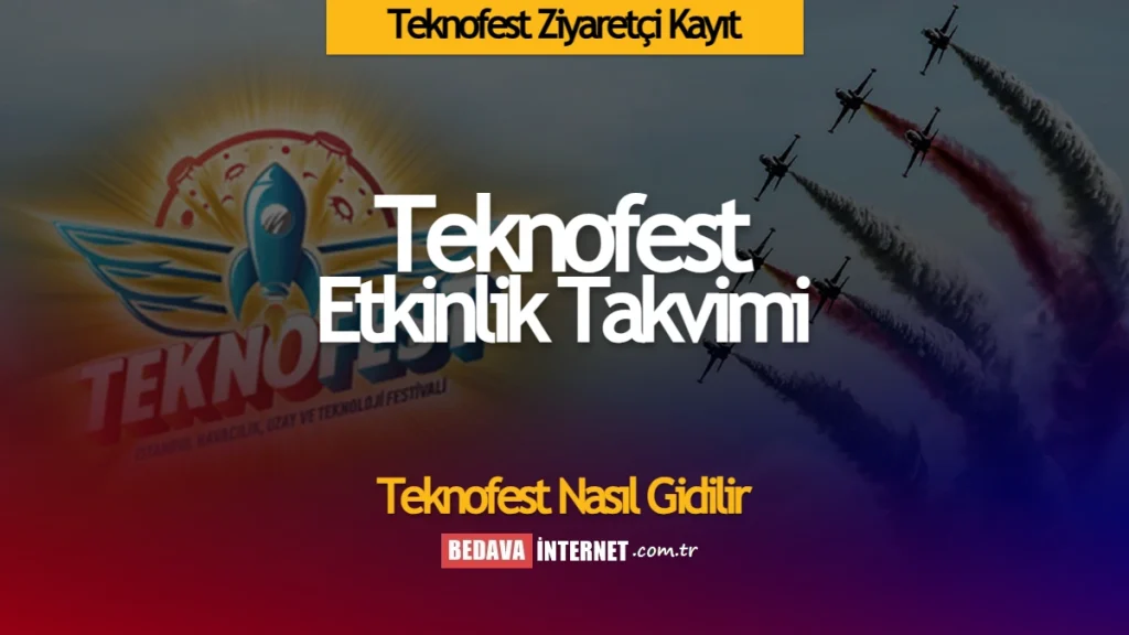 Teknofest Ankara ziyaretçi kayıt