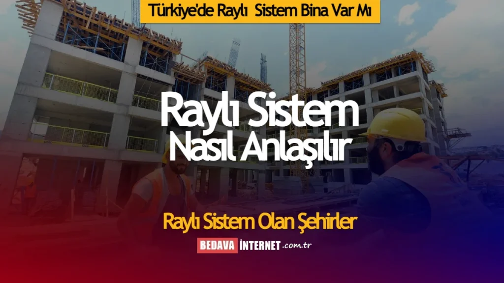 Türkiye'de Raylı Sistem Bina Var Mı