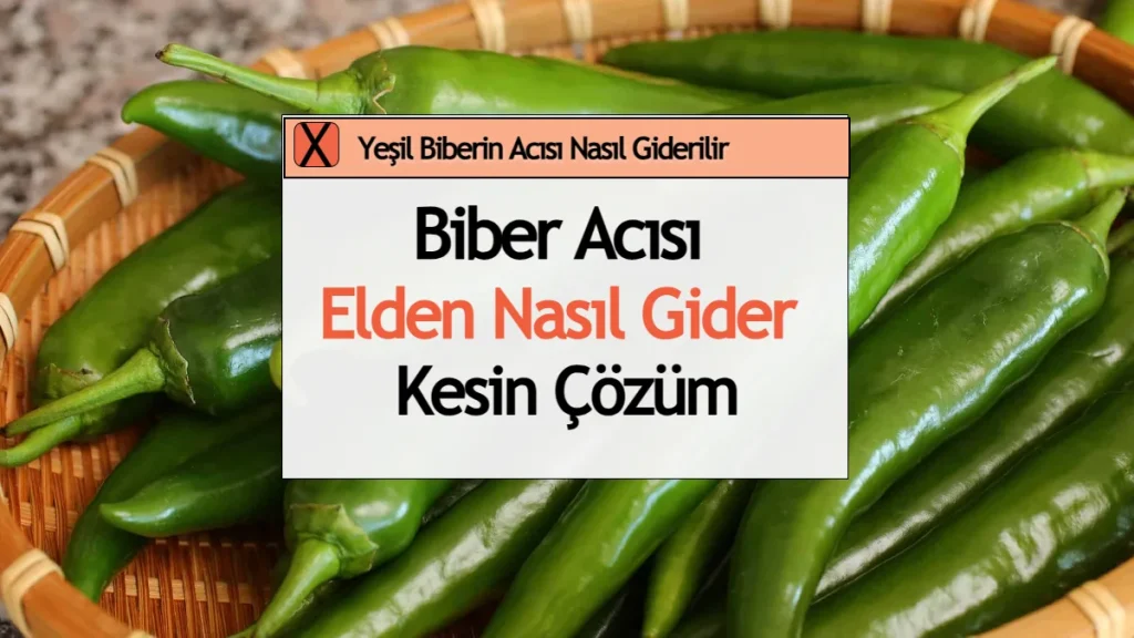 Biber Acısı Elden Nasıl Gider