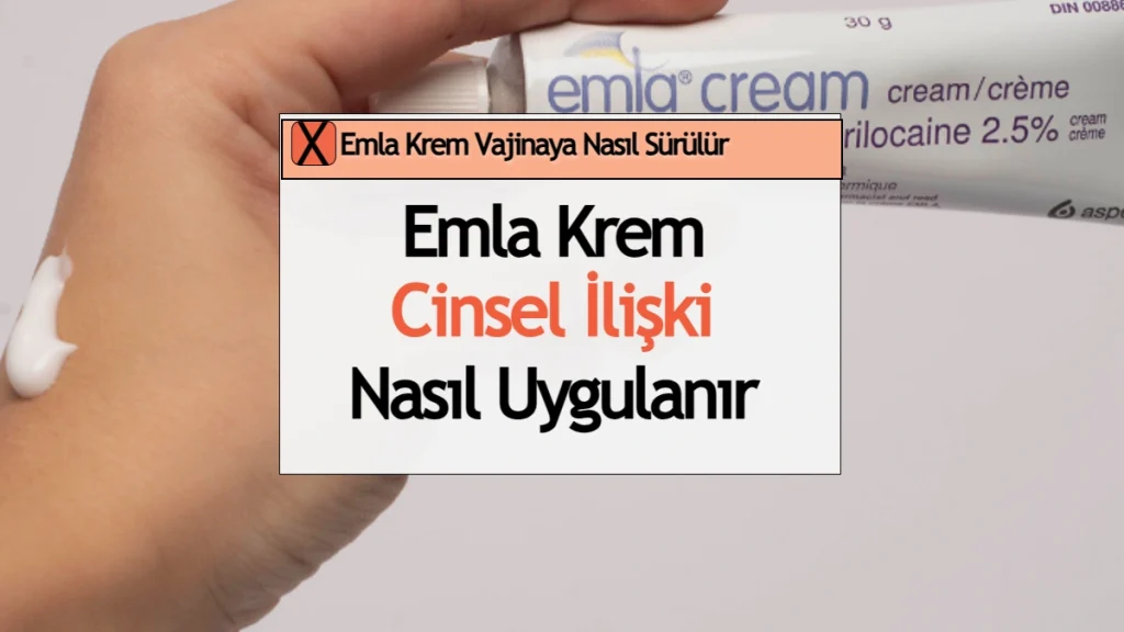 Emla Krem Vajinaya Nasıl Sürülür