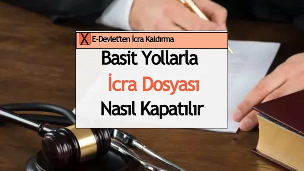 İcra Dosyası Nasıl Kapatılır