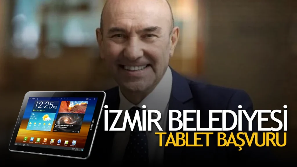 İzmir Belediyesi Tablet Başvurusu