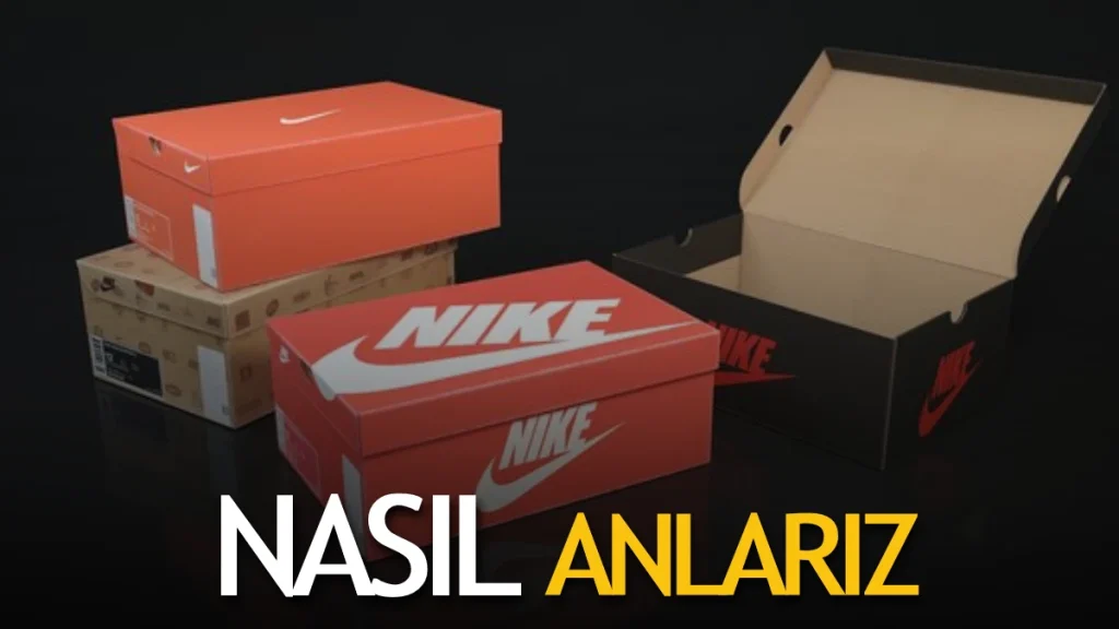 Nike ayakkabının orjinal olduğunu nasıl anlarız