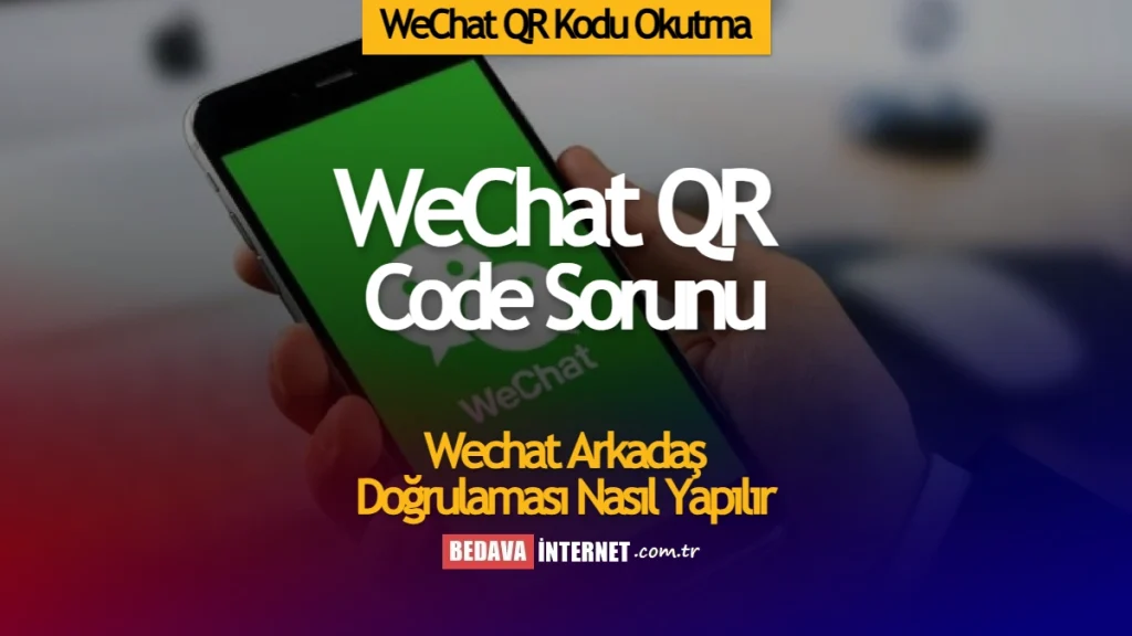 WeChat QR Kodu Okutma