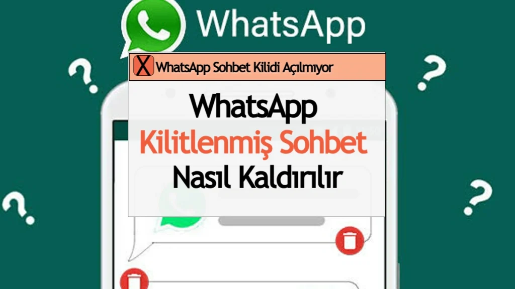 WhatsApp Kilitlenmiş Sohbet Nasıl Kaldırılır