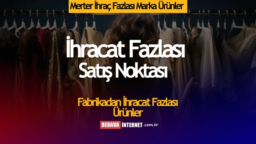 Ne Alırsan 5 TL İhracat Fazlası Satış Noktası