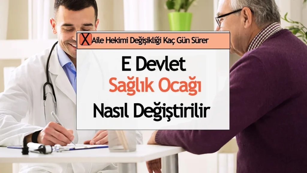 Sağlık ocağı nasıl değiştirilir