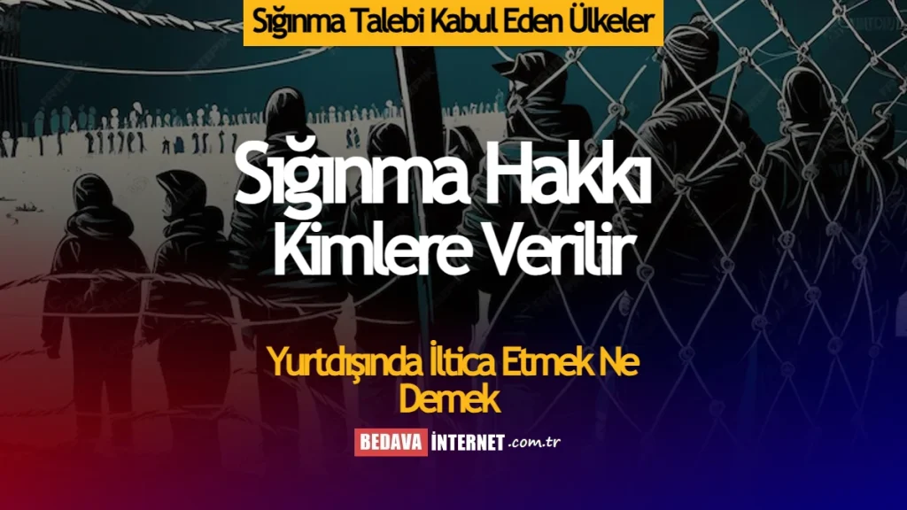 Sığınma Hakkı Kimlere Verilir